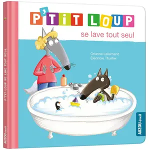 Auzou Éditions P'tit loup se lave tout seul