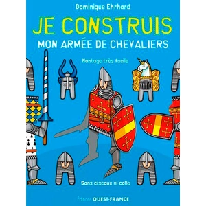 Ouest France Je construis mon armée de chevaliers pas cher