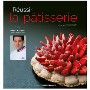 Ouest France Réussir la pâtisserie pas cher