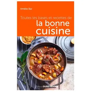 Ouest France Toutes Les Bases Et Recettes De La Bonne Cuisine