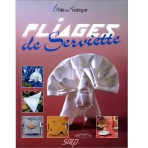 pliages de serviette woerlé, antoine pas cher
