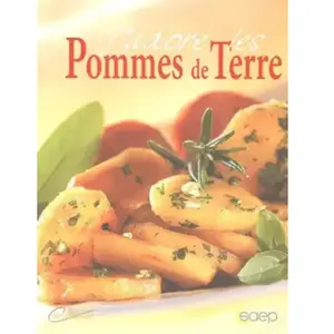 J'adore les pommes de terre Thierry Larrart pas cher