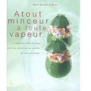 Atout minceur à toute vapeur Marie Massiet Du Biest pas cher