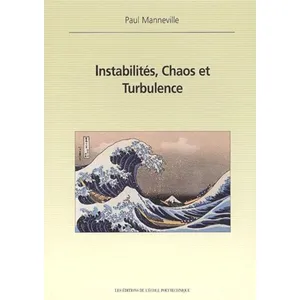 Ecole Polytechnique Eds Instabilités, Chaos et TurbulenceVendu parfnac