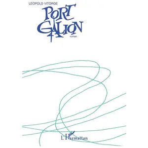 L'HARMATTAN Port-Galion - Roman pas cher