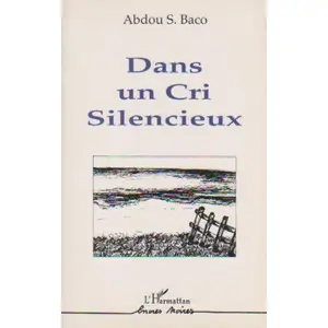 L'harmattan Dans un cri silencieux