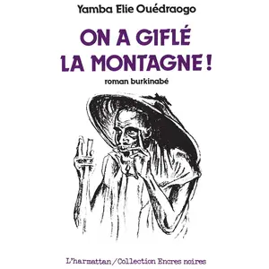 L'harmattan On a giflé la montagne