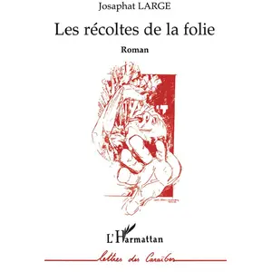 L'harmattan Les récoltes de la folie pas cher