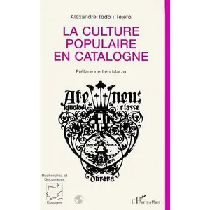 Comparateur de prix : La Culture Populaire En Catalogne - Des Ateneus À La Culture Instrumen...
