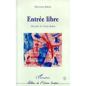 L'harmattan Entrée libre : nouvelles de l'océan Indien Maryvette Balcou pas cher