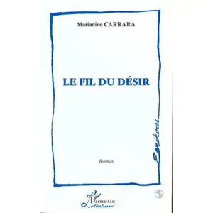 L'harmattan Le Fil du Désir pas cher