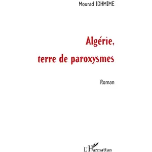 Comparateur de prix : L'harmattan Algerie, terre de paroxysmes