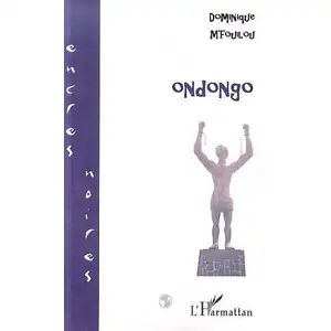 Ondongo - Dominique M'Fouillou - L'harmattan - broché - Livre pas cher