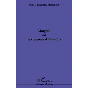 L'harmattan Maïgida ou le chasseur d'illusions broché pas cher