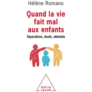 Editions Odile Jacob Quand la vie fait mal aux enfants pas cher