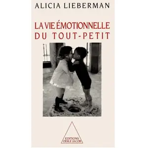 Odile Jacob Vie émotionnelle du tout-petit Alicia F. Lieberman pas cher
