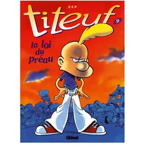 Glénat Titeuf Tome IX : La loi du préau - Zep - Livre . pas cher