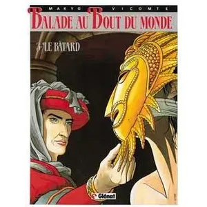 Comparateur de prix : GLÉNAT BD Balade Au Bout Du Monde Tome 3 - Le Bâtard