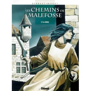 Comparateur de prix : Glénat Les Chemins De Malefosse Tome 7 - La Vierge