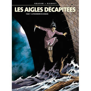 Glénat Les Aigles Décapitées Tome 7 - La Prisonnière Du Donjon pas cher