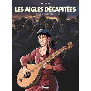 Glénat Les Aigles Décapitées Tome 23 - La Dernière Croisade pas cher