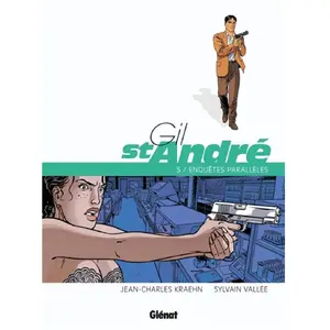 GLÉNAT BD Gil St-André Tome 5 - Enquêtes Parallèles pas cher
