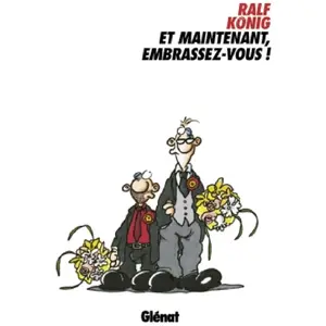 Glénat Et maintenant, embrassez-vous! pas cher