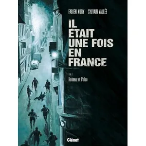 GLÉNAT BD Il était une fois en France - Tome 03 - Honneur et Police (BD) pas cher