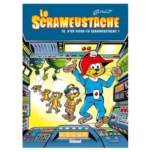 GLÉNAT BD Le Scrameustache Tome 18 - D'où Viens-Tu, Scrameustache ? pas cher