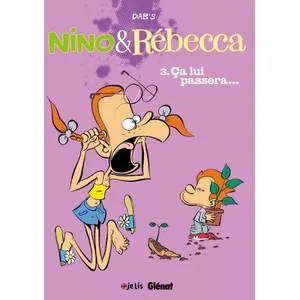 Glénat Nino & Rébecca Tome 3 - Ca Lui Passera pas cher