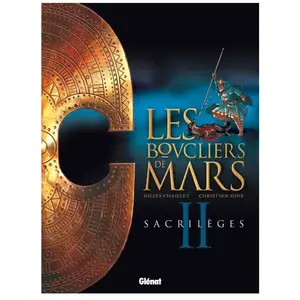 Comparateur de prix : Glénat Les Boucliers De Mars Tome 2 - Sacrilèges