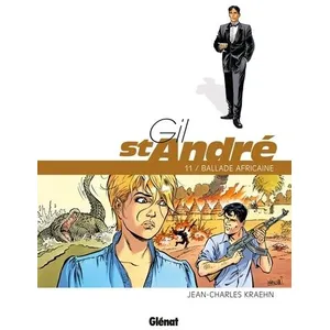 Glénat Gil St-André Tome 11 - Ballade Africaine pas cher