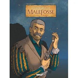 Comparateur de prix : Glénat Les Chemins De Malefosse : Intégrale Tome 5