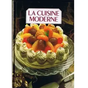 LA CUISINE MODERNE TOME 4 pas cher