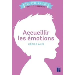Retz Accueillir les émotions Cycles 1 et 2 + Classe ULIS Cécile Alix (Auteur)