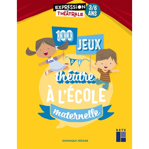 Comparateur de prix : Retz Eds 100 jeux de théâtre à l'école maternelle 3-6 ans