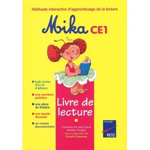 Comparateur de prix : Retz Eds Mika CE1 : livre de lecture Catherine de Santi-Gaud, Mireille Usséglio