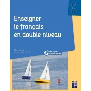 Comparateur de prix : Retz Eds Enseigner le français en double niveau CP-CE1 + Ressources numériques