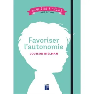 Retz Eds Favoriser l'autonomie - Mieux-être à l'école cycle 1 et Ulis pas cher