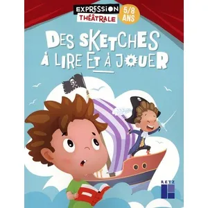 Retz Eds Des sketches à lire et à jouer 5/8 ans pas cher