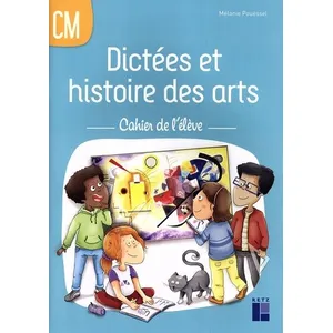 Comparateur de prix : Retz Eds Dictées et histoire des arts CM - Cahier de l'élève