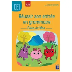 Comparateur de prix : Réussir Son Entrée En Grammaire Ce1 - Cahier De L'élève