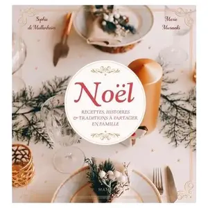 Mame Noël - Recettes, histoires et traditions à partager en famille pas cher