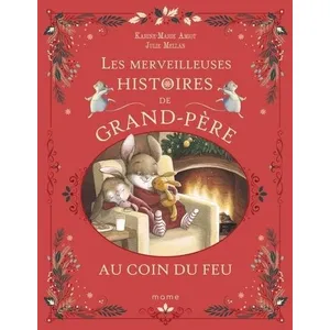 Mame Les merveilleuses histoires de Grand-Père au coin du feu pas cher