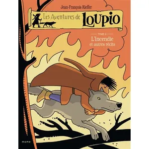 MAME Les Aventures De Loupio Tome 9 - L'incendie Et Autres Récits pas cher