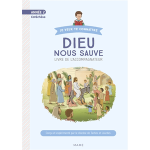 Mame Année 2 - Dieu nous sauve - Documents de l'accompagnateur NE (sans CD)