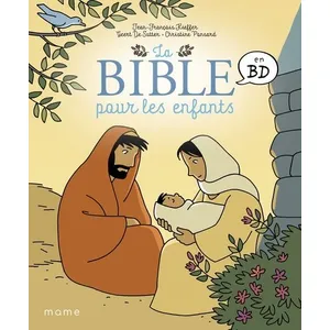 Mame La Bible pour les enfants en BD Christine Ponsard, Jean-François Kieffer, Geert De Sutter