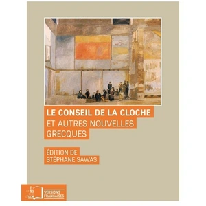 Rue D'ulm Eds Le Conseil de la Cloche et Autres Nouvelles Grecques pas cher