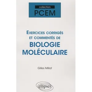 Ellipses Exercices corrigés et commentés de biologie moléculaire broché pas cher