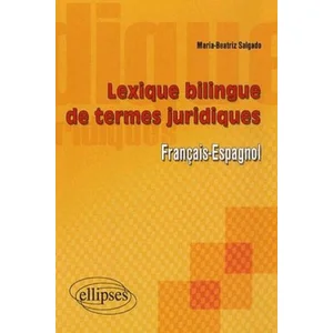 Comparateur de prix : Ellipses Lexique bilingue de termes juridiques (français-espagnol)